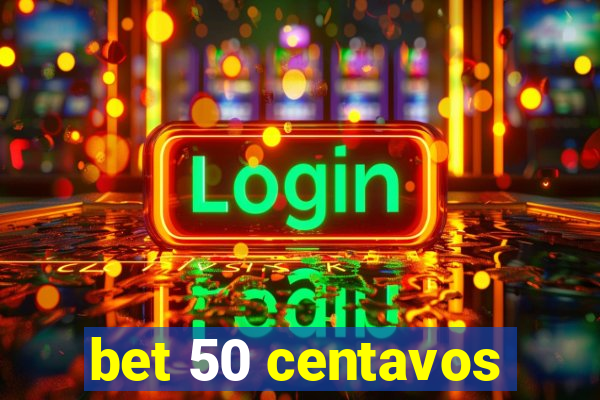 bet 50 centavos